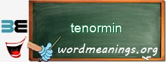 WordMeaning blackboard for tenormin